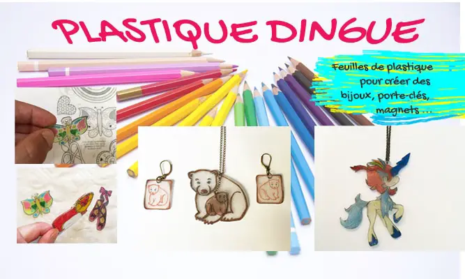 Plastique Dingue - Créer des bijoux et objets | DIY manuel