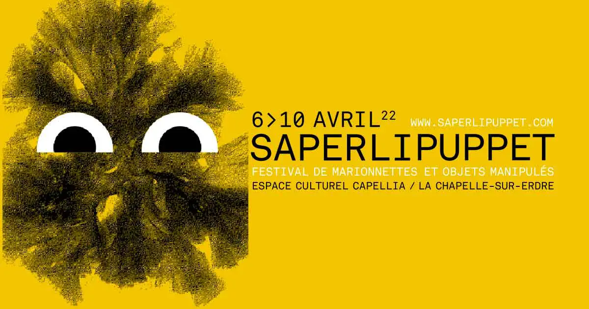 Festival Saperlipuppet 2022 - Marionnettes & spectacles enfants // La Chapelle sur Erdre